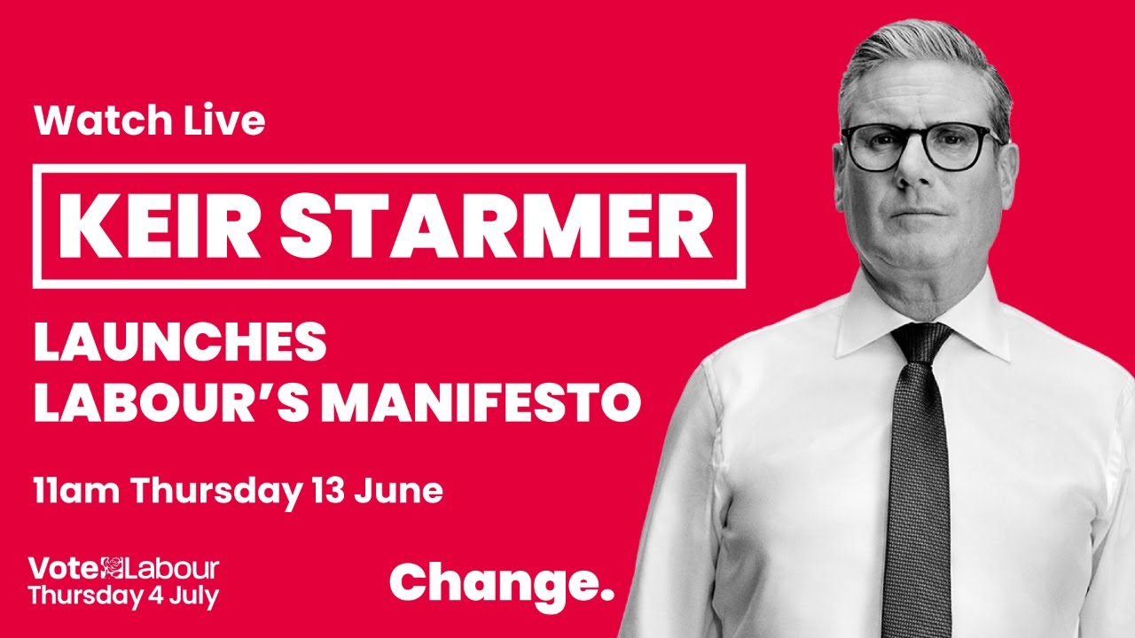 WATCH LIVE: Keir Starmer launches Labour’s manifesto.